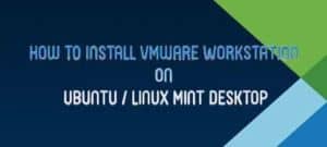 Installare vmware workstation su ubuntu linux